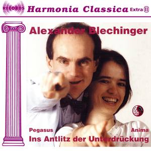 Anima.Pegasus.Ins Antlitz der Unterdrückung.Blechinger - Ins Antlitz..., op.48: X.