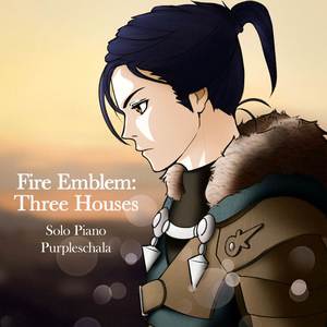 Fire Emblem: Three Houses for Solo Piano