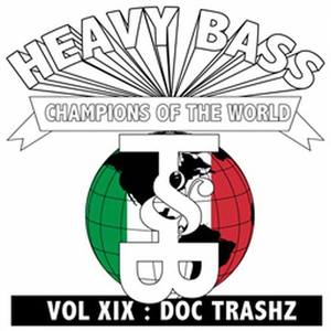 Heavy Bass Champions Of The World Vol. Xix