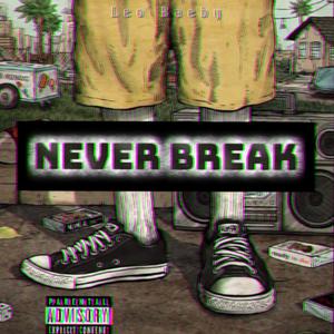 NEVER BREAK (Explicit)