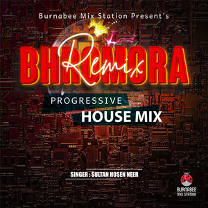 Bhromora Remix (Progressive House Mix)