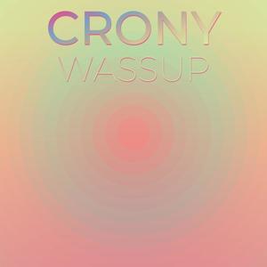 Crony Wassup