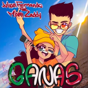 Ganas (feat. Mami Zaddy) (Explicit)
