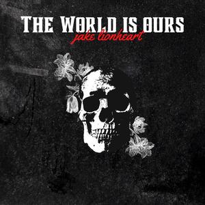 The World is Ours (feat. NextDayGone)