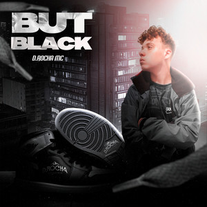 But Black