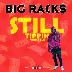 Still Tippin Freestyle (Explicit)