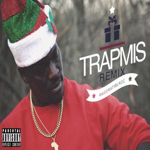 TrapMis Remix