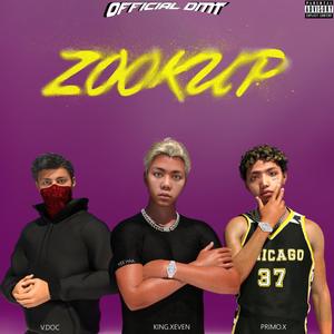ZOOK UP (feat. King Xeven, Primo X & VDOC) (Explicit)