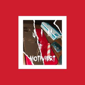 Motiviert (Explicit)