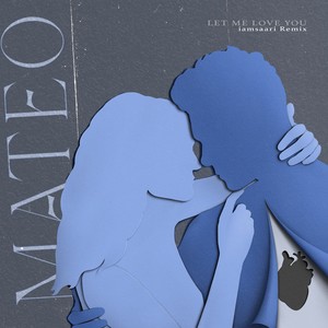 Let Me Love You (iamsaari Remix)