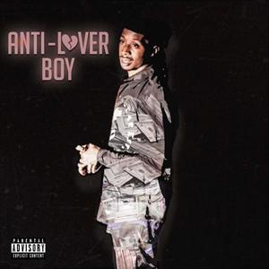 Anti-Lover Boy (Explicit)