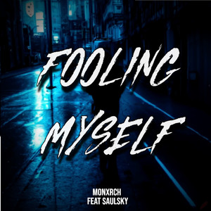 Fooling Myself