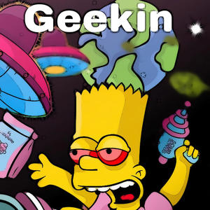 Geekin (feat. Slimelilk) [Explicit]