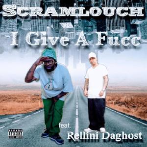 I Give A Fucc (feat. Scramlouch  ) [Explicit]