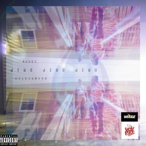 Dripx3 (feat. Wuudz) (Explicit)