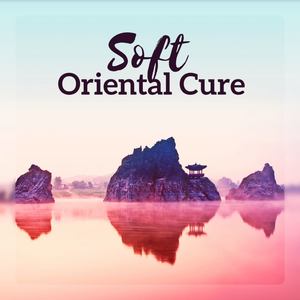 Soft Oriental Cure