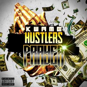 Hustlers Prayer (Explicit)