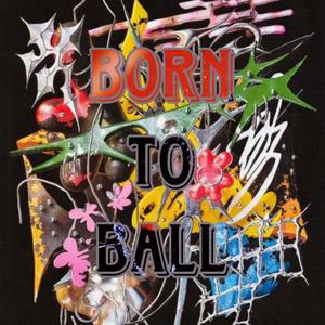 Born To Ball (feat. Future J) (Explicit)