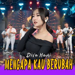 Mengapa Kau Berubah