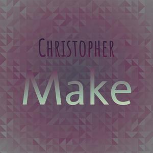 Christopher Make