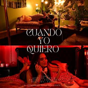 Cuando Yo Quiero (Explicit)