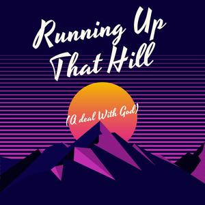 Running up That Hill (A Deal with God) (Iccko Remix)