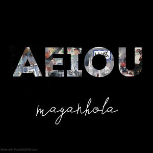 AEIOU (feat. Maganhola) [Explicit]