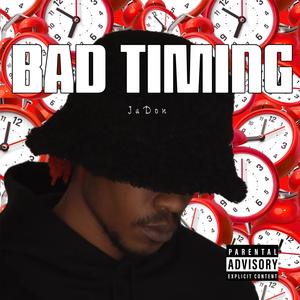 BAD TIMING (Explicit)