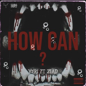 How Can? (Explicit)