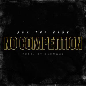 No Competition (Explicit)