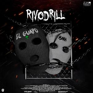 Rivodrill (feat. El Guapo)