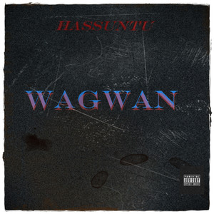 Wagwan (Explicit)