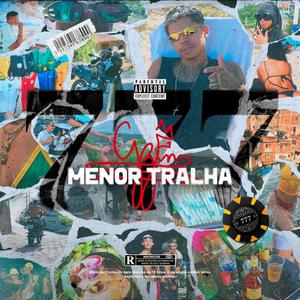 Menor Tralha (Explicit)