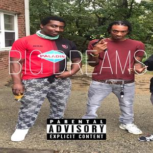Big Dreams(feat. Tdxg, Blaccx3 & Lil Ru) (Explicit)
