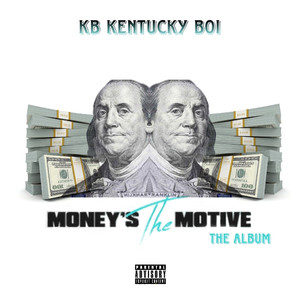 Money's The Motive (Explicit)