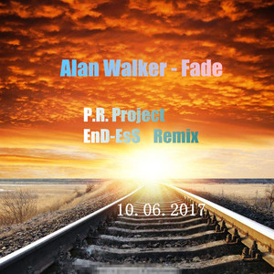 Alan Walker - Fade  (P.R. Project & EnD-EsS Remix)