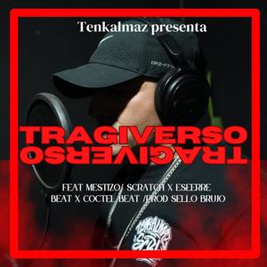 tragiverso (Explicit)