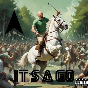 It's A Go (Explicit)