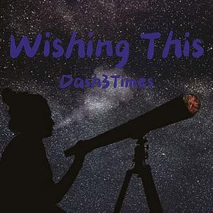 Wishing This (Explicit)
