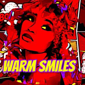 WARM SMILES (feat. Brianna & SICKOTOY)