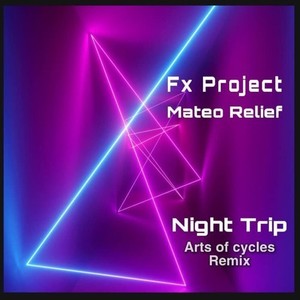 Night Trip (Arts of Cycles Remix)
