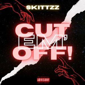 Cut Em' Off (Explicit)