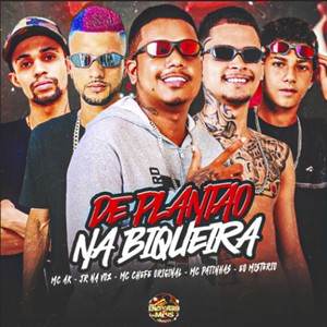 De Plantão na Biqueira (Explicit)