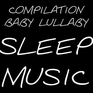 Compilation Baby Lullaby 2019