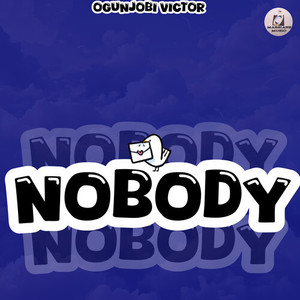 Nobody (Explicit)