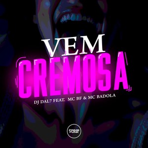Vem Cremosa (Explicit)