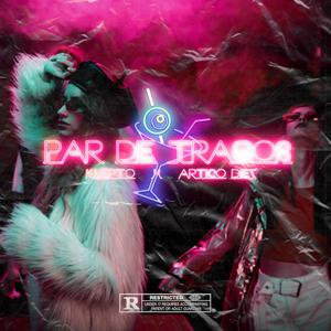 Par de Tragos (feat. Artico Diez) [Explicit]