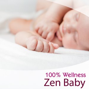 100% Wellness: Zen Baby