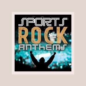 Sports Rock Anthems