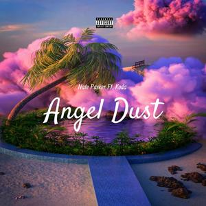 ANGEL DUST (feat. Dakota Jones)